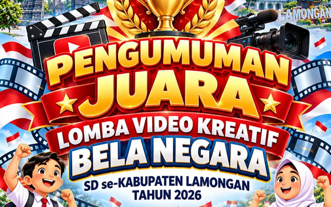 Pengumuman Juara Lomba Video Kreatif Bela Negara SD se-Kabupaten Lamongan Tahun 2026